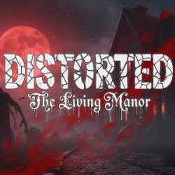 Distorted The Living Manor NSP