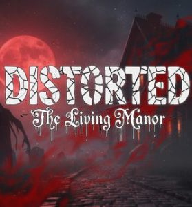 Distorted The Living Manor NSP