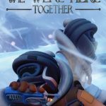 We Were Here Together NSP